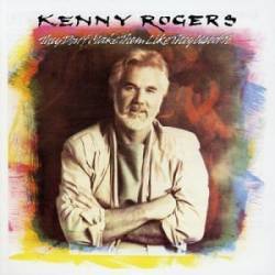 Kenny Rogers : They Don't Make Them Like They Used to